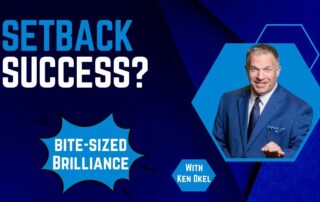 How to Empower Yourself After a Setback, Ken Okel, Keynote Speaker Miami Orlando Florida