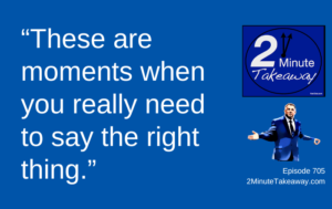 How to Answer Colleague Complaints, 2 Minute Takeaway Podcast 705, Ken Okel motivational keynote speaker Orlando Miami Florida