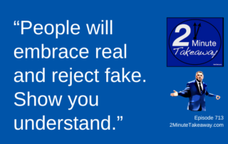 Authentic Customer Service Tip, 2 Minute Takeaway Podcast 713, Ken Okel motivational keynote speaker Orlando Miami Florida